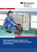 Handlungsanleitung zur Hygiene und Wartung von raumlufttechnischen Anlagen auf Seeschiffen (dt./engl.)