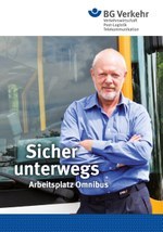 Sicher unterwegs – Arbeitsplatz Omnibus