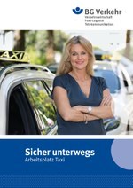 Sicher unterwegs – Arbeitsplatz Taxi