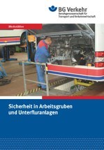 Sicherheit in Arbeitsgruben und Unterfluranlagen