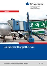 Sicherheits-Info für die Luftfahrt Nr. 08: Umgang mit Fluggastbrücken