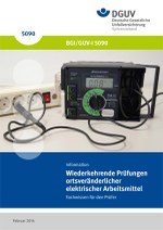 DGUV Information 203-070 - Wiederkehrende Prüfungen ortsveränderlicher elektrischer Arbeitsmittel