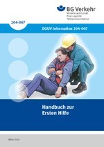 DGUV Information 204-007 - Handbuch zur Ersten Hilfe