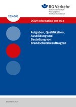 DGUV Information 205-003 - Aufgaben, Qualifikation, Ausbildung und Bestellung von Brandschutzbeauftragten