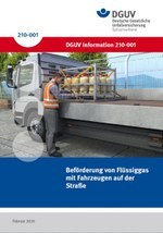 DGUV Information 210-001 - Beförderung von Flüssiggas mit Fahrzeugen auf der Straße