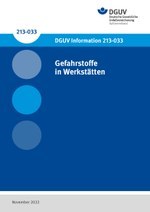 DGUV Information 213-033 - Gefahrstoffe in Werkstätten