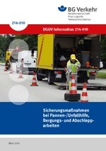 DGUV Information 214-010 - Sicherungsmaßnahmen bei Pannen-/Unfallhilfe, Bergungs- und Abschlepparbeiten
