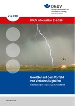 DGUV Information 214-038 - Gewitter auf dem Vorfeld von Verkehrsflughäfen – Gefährdungen und Schutzmaßnahmen