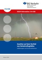 DGUV Information 214-038 - Gewitter auf dem Vorfeld von Verkehrsflughäfen – Gefährdungen und Schutzmaßnahmen