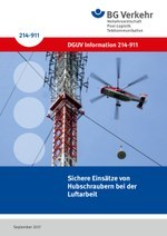 DGUV Information 214-911 - Sichere Einsätze von Hubschraubern bei der Luftarbeit
