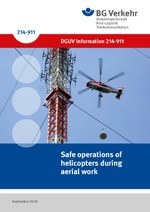 DGUV Information 214-911 - Safe operations of helicopters during aerial work 