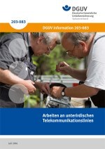 DGUV Information 203-083 - Arbeiten an unterirdischen Telekommunikationslinien