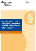 DGUV Regel 100-002 - Betriebsärztinnen und Betriebsärzte sowie Fachkräfte für Arbeitssicherheit (gültig ab 01.01.2026)