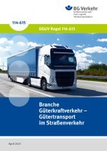 DGUV Regel 114-615 - Branche Güterkraftverkehr - Gütertransport im Straßenverkehr