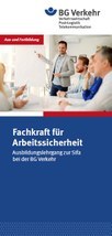 Fachkraft für  Arbeitssicherheit - Ausbildungslehrgang zur Sifa bei der BG Verkehr