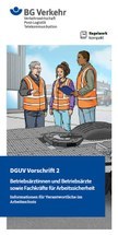 Regelwerk kompakt - DGUV Vorschrift 2 - Betriebsärztinnen und Betriebsärzte sowie Fachkräfte für Arbeitssicherheit