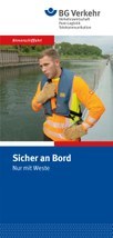 Sicher an Bord – Nur mit Weste