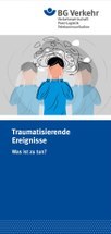 Traumatisierende Ereignisse - Was ist zu tun?