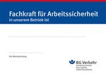 Aushang: Fachkraft für Arbeitssicherheit in unserem Betrieb ist...