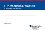 Aushang: Sicherheitsbeauftragte/r unseres Betriebes ist...