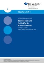 DGUV Vorschrift 2 - Betriebsärzte und Fachkräfte für Arbeitssicherheit (bisher BGV A2)