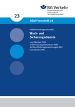 DGUV Vorschrift 23 - Wach- und Sicherungsdienste