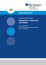 DGUV Vorschrift 29 - Steinbrüche, Gräbereien und Halden