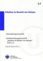 DGUV Vorschrift 77 - Arbeiten im Bereich von Gleisen