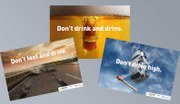 Neue Plakate der „Runter vom Gas“-Kampagne machen auf die Gefahren von Alkohol, Cannabis und Smartphones am Steuer aufmerksam.